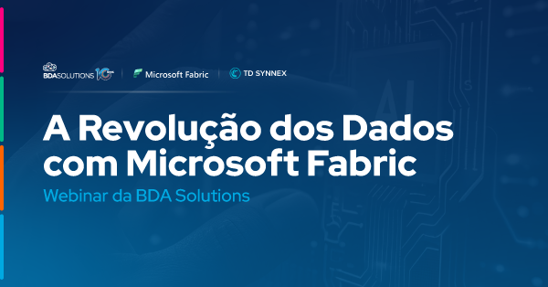 Webinar: A Revolução dos dados - Microsoft Fabric com IA